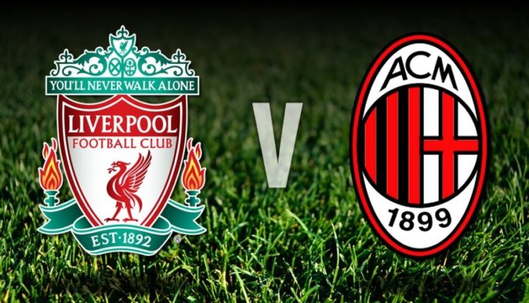 AC Milan vs Liverpool